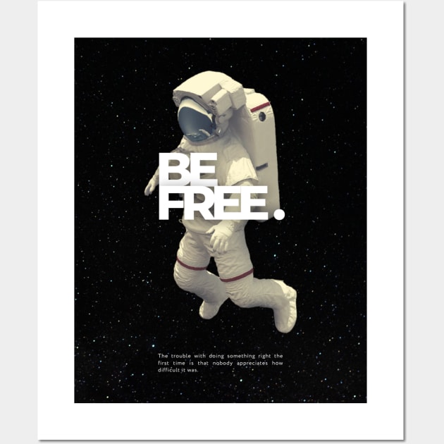 Modern Aesthetic Space Call Be Free T-Shirt Wall Art by BUENO1